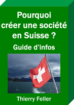 Pourquoi créer une entreprise en Suisse Pourquoi créer une entreprise en Suisse